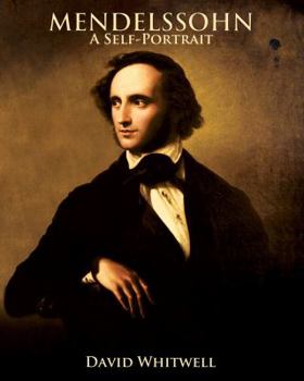 Paperback Mendelssohn: A Self-Portrait In His Own Words Book