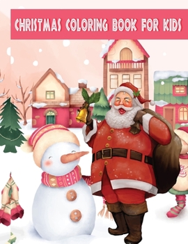 Paperback Christmas Coloring Book For Kids: 85 Christmas Coloring Pages for Kids, Toddler, Children. Perfect For Kids Age 2-4 years old. Cute Kids Christmas Col Book