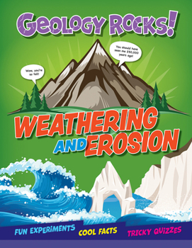 Weathering and Erosion (Geology Rocks!)