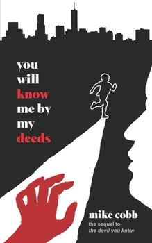 You Will Know Me by My Deeds