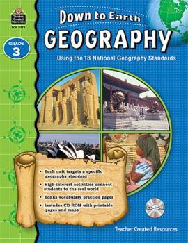 Paperback Down to Earth Geography, Grade 3: Using the 18 National Geography Standards [With CDROM] Book