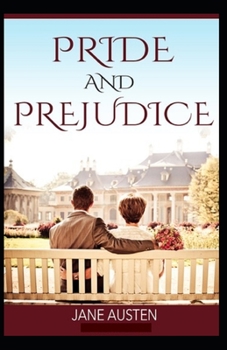 Paperback Pride and Prejudice: Illustrated Edition Book