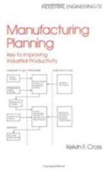 Hardcover Manufacturing Planning: Key to Improving Industrial Productivity Book