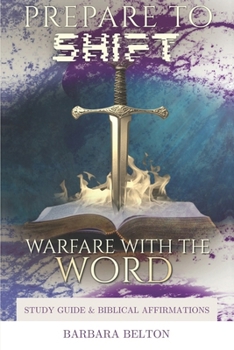 Paperback Warfare with the Word: Prepare to Shift: Moving from Can't to Can! Book