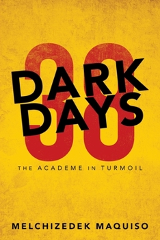 Paperback 38 Dark Days: The Academe in Turmoil Book