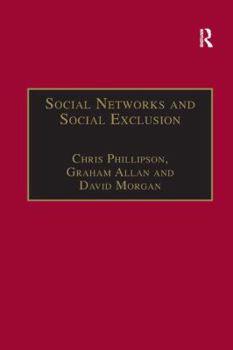 Paperback Social Networks and Social Exclusion: Sociological and Policy Perspectives Book
