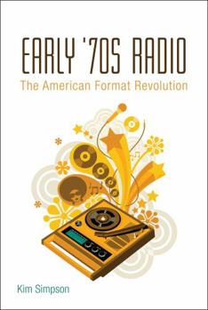 Paperback Early '70s Radio: The American Format Revolution Book