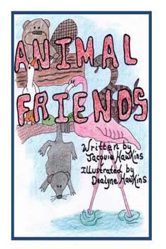 Paperback Animal Friends: An illustrated children's book about animals that are learning to accept differences in others and themselves. Book