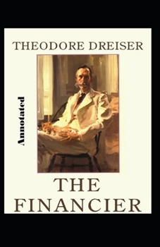 Paperback The Financier Annotated Book