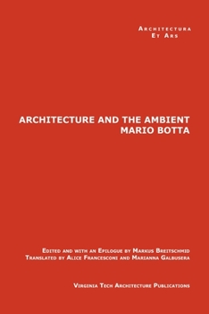 Paperback The Architecture and the Ambient by Mario Botta Book