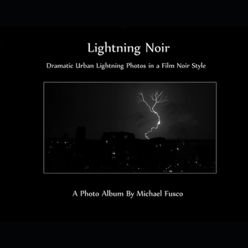 Paperback Lightning Noir: Dramatic Urban Lightning in a Film Noir Style Book