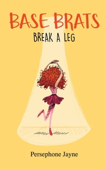 Paperback Base Brats: Break A leg Book