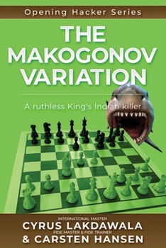 Paperback The Makogonov Variation: A ruthless King's Indian killer Book
