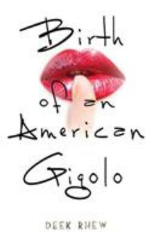 Paperback Birth of an American Gigolo Book