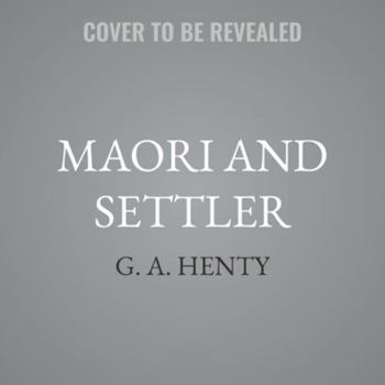 Audio CD Maori and Settler: A Story of the New Zealand War Book