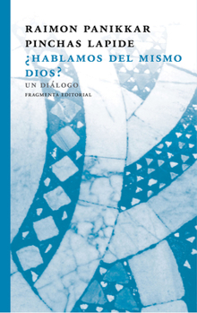Paperback ?hablamos del Mismo Dios?: Un Di?logo [Spanish] Book