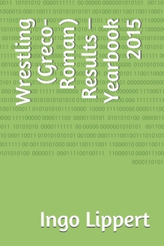 Wrestling (Greco-Roman) Results – Yearbook 2015