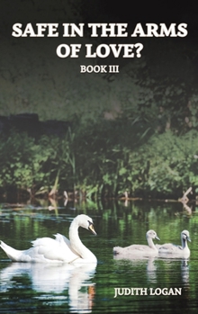 Hardcover Safe in the Arms of Love? Book