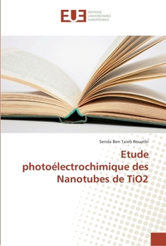 Paperback Etude photoélectrochimique des Nanotubes de TiO2 [French] Book