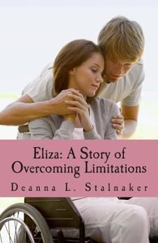 Eliza: A Story of Overcoming Limitations - Book #2 of the Women of God