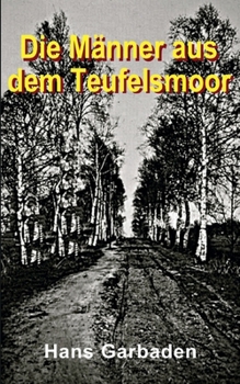 Paperback Die Männer aus dem Teufelsmoor [German] Book
