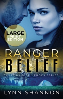 Hardcover Ranger Belief: A Small-town Christian Romantic Suspense [Large Print] Book
