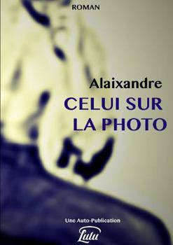 Paperback Celui sur la photo [French] Book