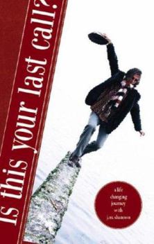 Paperback Is This Your Last Call?: A Life Changing Journey Book