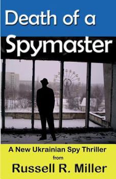 Paperback Death of a Spymaster: A New Ukrainian Spy Thriller Book