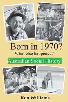 Paperback Born in 1970? What else happened? 2024 Edition Book