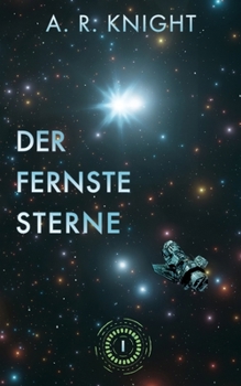 Der fernste Stern (Die fernen Horizonte) (German Edition)