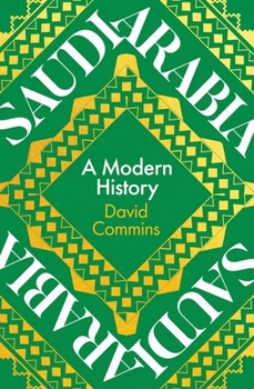 Hardcover Saudi Arabia: A Modern History Book