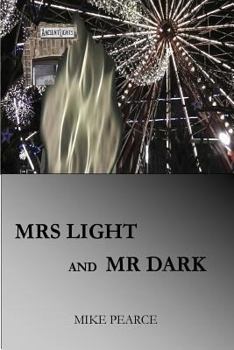 Paperback Mrs Light and Mr Dark Book