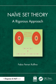 Hardcover Naïve Set Theory: A Rigorous Approach Book