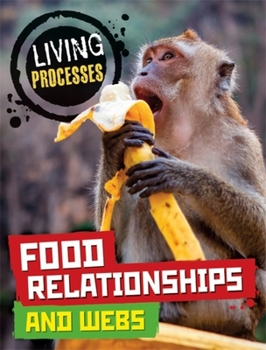 Paperback Living Processes: Food Relationships and Webs Book