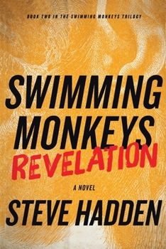 Paperback Swimming Monkeys: Revelation (Book 2 in the Swimming Monkeys Trilogy) Book