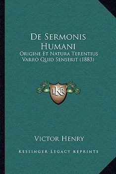 Paperback De Sermonis Humani: Origine Et Natura Terentius Varro Quid Senserit (1883) [Latin] Book