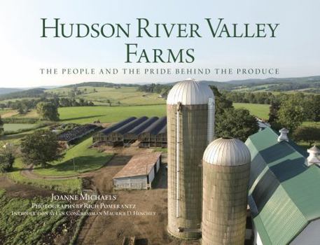 Hardcover Hudson River Valley Farms: The People and the Pride Behind the Produce Book