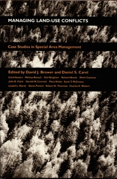 Managing Land Use Conflicts: Case Studies in Special Area Management (Duke Press Policy Studies) - Book  of the Duke Press Policy Studies