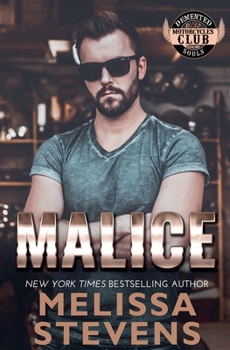 Malice (DeMented Souls Italian) - Book #10 of the Demented Souls