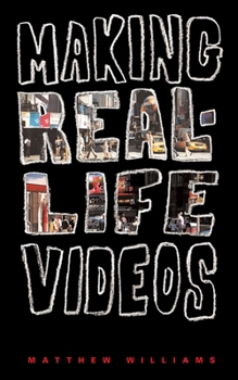 Paperback Making Real-Life Videos Book