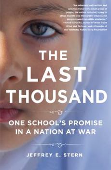 Hardcover The Last Thousand: One School's Promise in a Nation at War Book