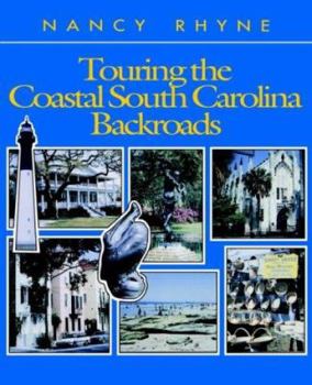 Paperback Touring the Coastal South Carolina Backroads Book