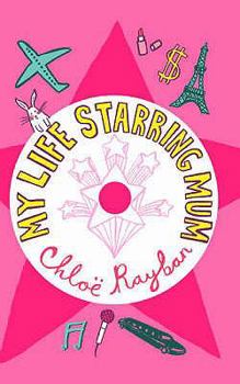 My Life Starring Mum - Book #1 of the Hollywood Bliss