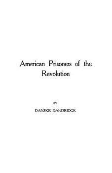 American Prisoners of the Revolution