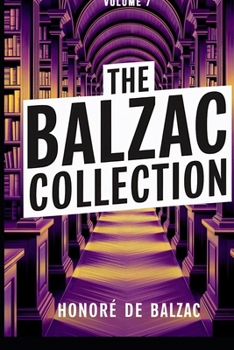 Paperback The Balzac Collection - Volume 7: A New Translation Book