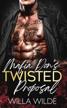 Paperback Mafia Don's Twisted Proposal: An Age Gap Forced Proximity Romance Book