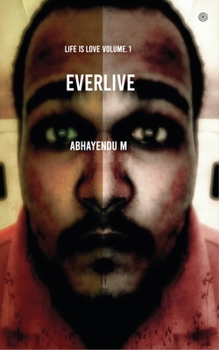 Paperback Everlive: Life is love Volume. 1 Book