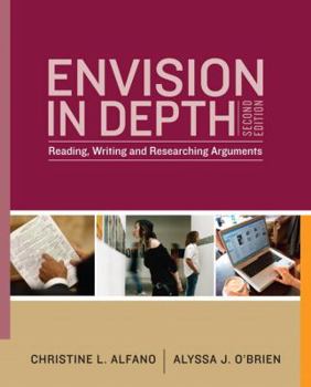 Paperback Envision in Depth: Reading, Writing, and Researching Arguments Book