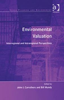 Hardcover Environmental Valuation: Interregional and Intraregional Perspectives Book